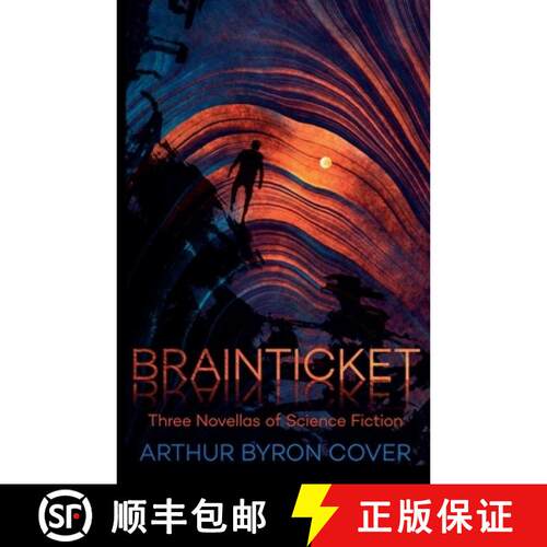 【3-4周达】Brainticket: Three Novellas of Science Fiction [9798235005501]