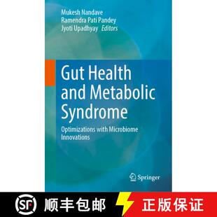 【3-4周达】Gut Health and Metabolic Syndrome : Optimizations with Microbiome Innovations [9789819662456]
