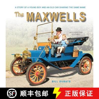 【3-4周达】The Maxwells: A story of a young boy and an old car sharing the same name [9780997113143]