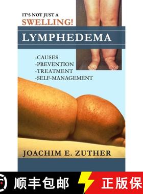 【3-4周达】It's Not Just a Swelling! Lymphedema: Causes, Prevention, Treatment, Self-Management [9798986040325]