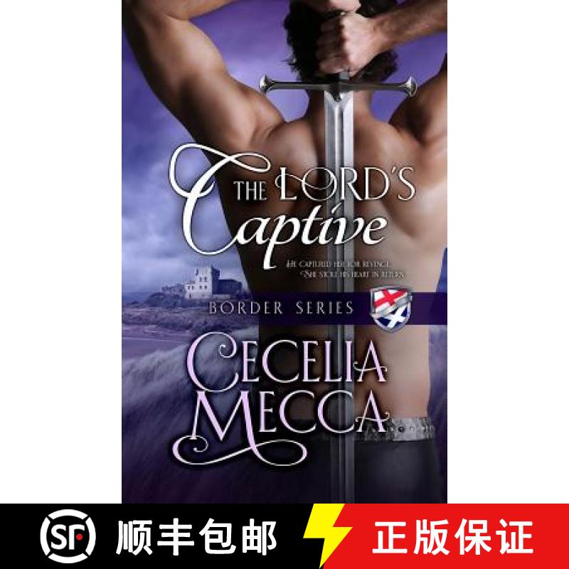 预订 The Lord's Captive: Border Series Book 2 [9781946510044]