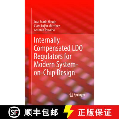 【3-4周达】Internally Compensated LDO Regulators for Modern System-on-Chip Design [9783030092245]