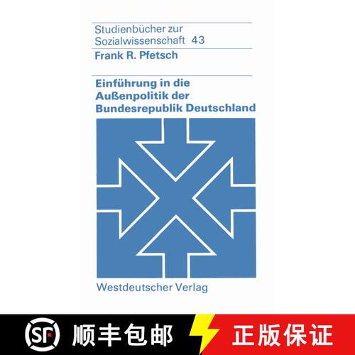 【3-4周达】Einführung in die Außenpolitik der Bundesrepublik Deutschland : Eine systematisch-theore... [9783531215389]