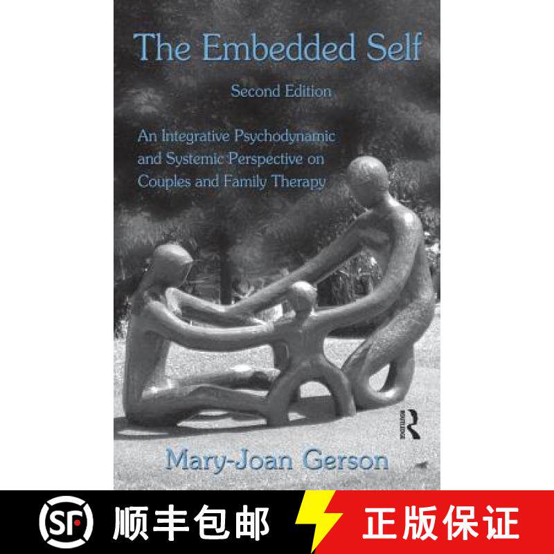 【3-4周达】The Embedded Self: An Integrative Psychodynamic and Systemic Perspective on Couples and Fa... [9780415992411]