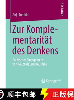 【3-4周达】Zur Komplementarität des Denkens : Politisches Engagement von Foucault und Bourdieu [9783658032081]