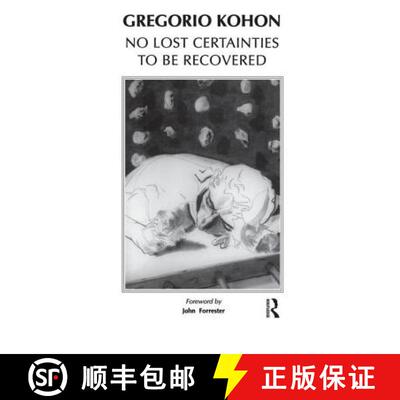 【3-4周达】No Lost Certainties to Be Recovered: Sexuality, Creativity, Knowledge [9781855752108]
