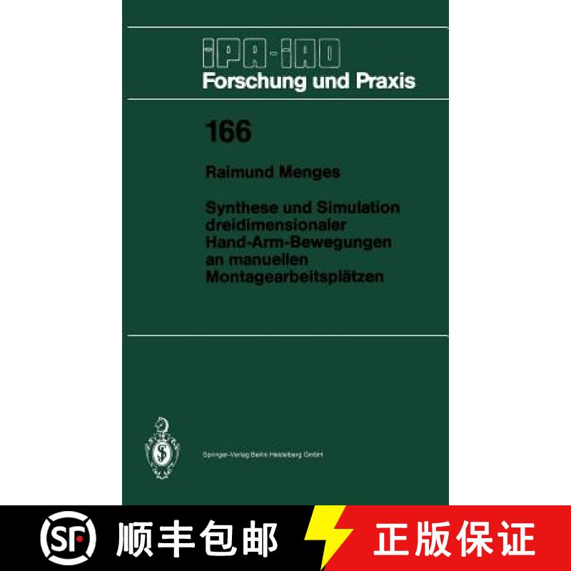 【3-4周达】Synthese Und Simulation Dreidimensionaler Hand-Arm-Bewegungen an Manuellen Montagearbeitsp... [9783540557524]