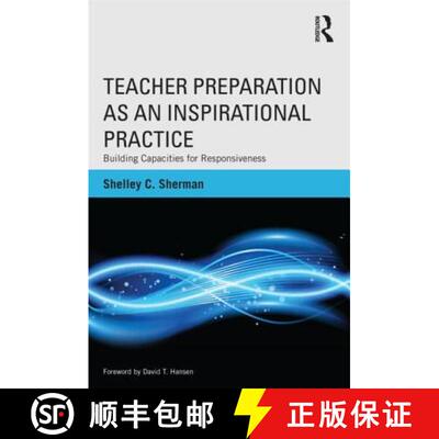 【3-4周达】Teacher Preparation as an Inspirational Practice : Building Capacities for Responsiveness [9780415519380]