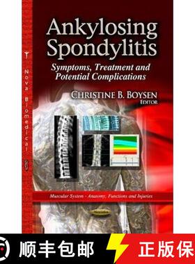 【3-4周达】Ankylosing Spondylitis: Symptoms, Treatment and Potential Complications [9781626183612]