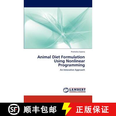 预订 Animal Diet Formulation Using Nonlinear Programming [9783844330243]