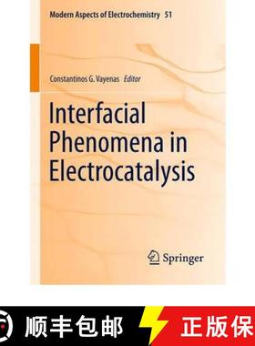 【3-4周达】Interfacial Phenomena in Electrocatalysis [9781441955791]
