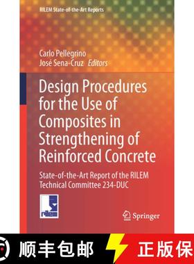 【3-4周达】Design Procedures for the Use of Composites in Strengthening of Reinforced Concrete Struct... [9789401773355]