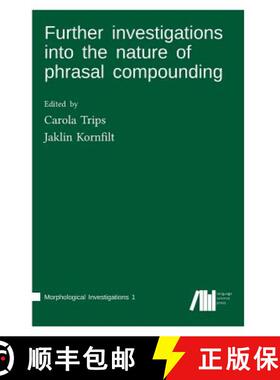 【3-4周达】Further investigations into the nature of phrasal compounding [9783961100132]