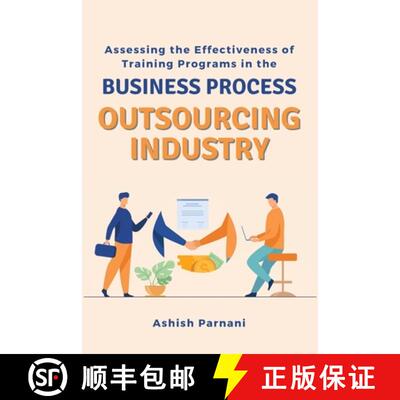 【3-4周达】Assessing the Effectiveness of Training Programs in the Business Process Outsourcing Industry [9780970816993]