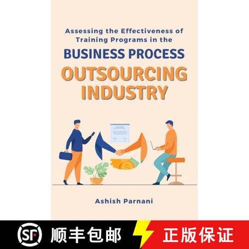 【3-4周达】Assessing the Effectiveness of Training Programs in the Business Process Outsourcing Industry [9780970816993]