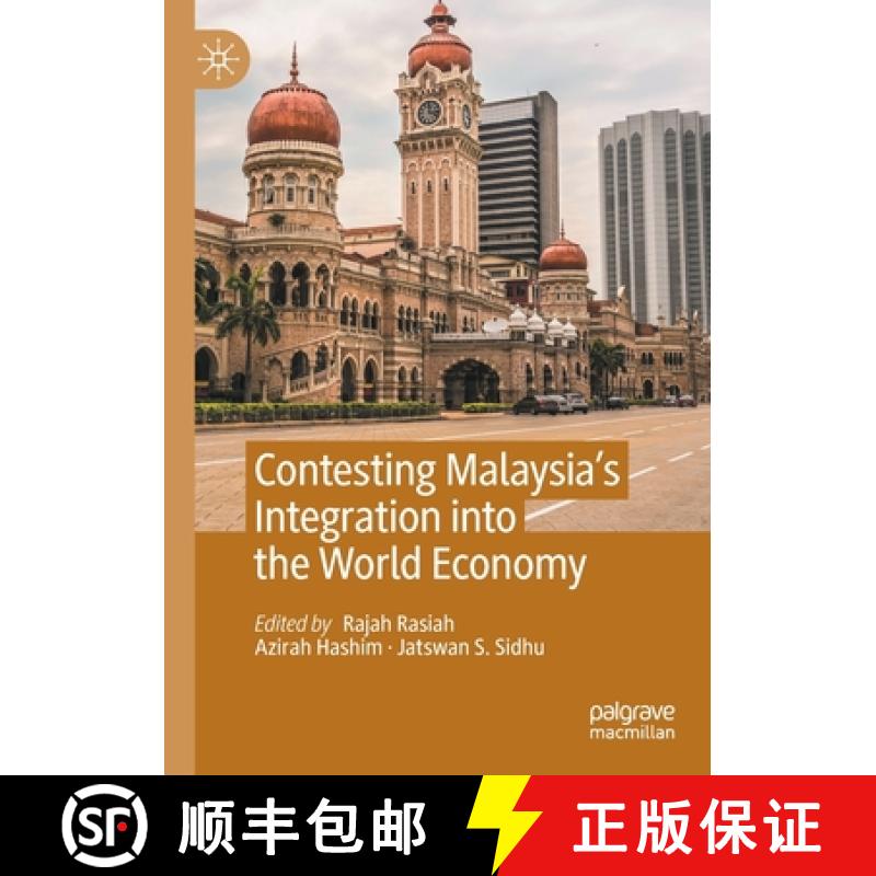 【3-4周达】Contesting Malaysia's Integration Into the World Economy [9789811606526]
