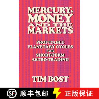 【3-4周达】Mercury, Money and the Markets: Profitable Planetary Cycles for Short-Term Astro-Trading [9781933198385]