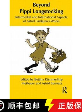 【3-4周达】Beyond Pippi Longstocking : Intermedial and International Approaches to Astrid Lindgren's ... [9780415883535]