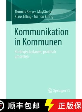 【3-4周达】Kommunikation in Kommunen : Strategisch planen, praktisch umsetzen [9783658489656]
