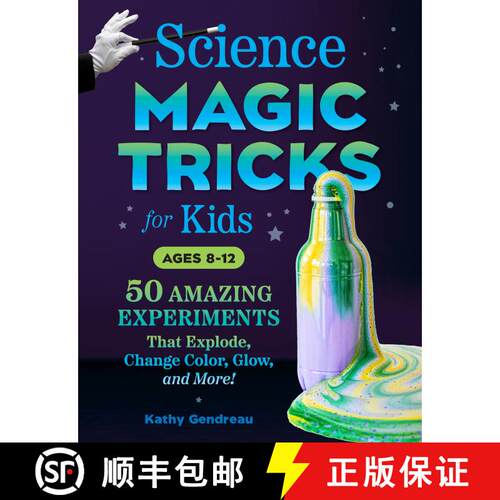 【3-4周达】Science Magic Tricks for Kids: 50 Amazing Experiments That Explode, Change Color, Glow, an... [9780593690253]
