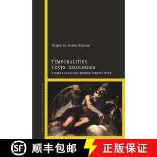 Modern 9781350257269 Temporalities Ancient and Ideologies 4周达 Texts Perspectives Early