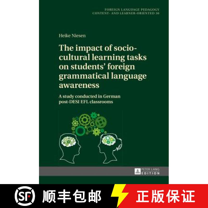 【3-4周达】The impact of socio-cultural learning tasks on students' foreign grammatical language awar... [9783631665763]