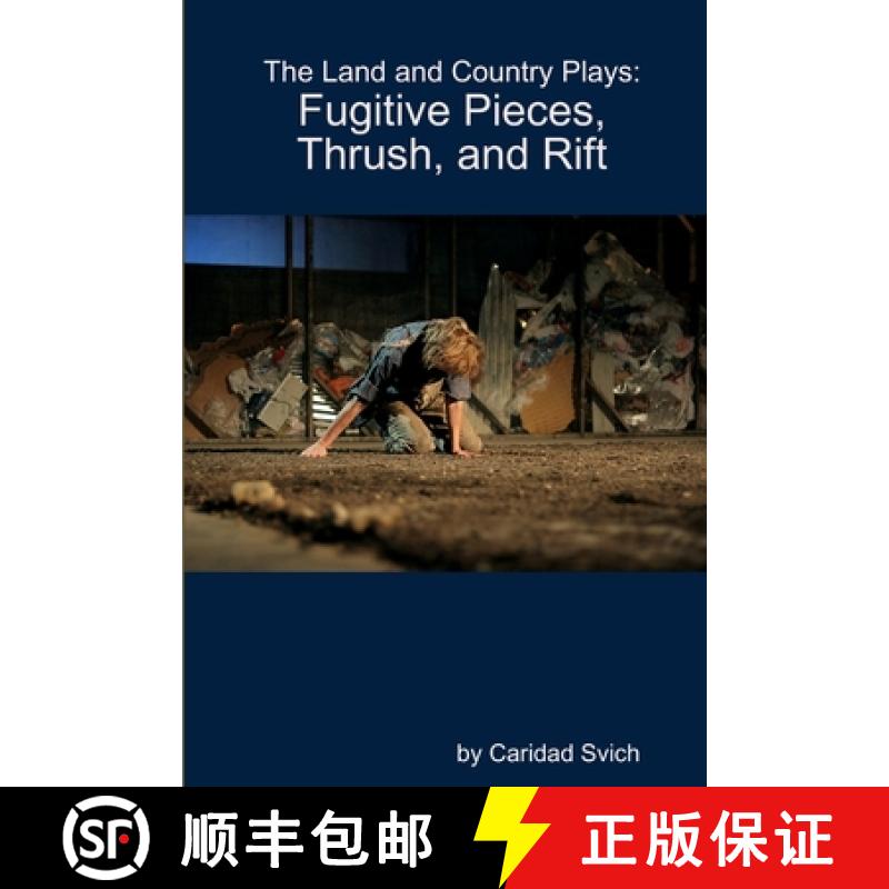 【2-3周达】The Land and Country Plays: Fugitive Pieces, Thrush, and Rift [9781105966095]
