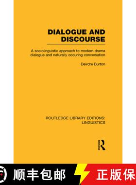 【3-4周达】Dialogue and Discourse (RLE Linguistics C: Applied Linguistics): A Sociolinguistic Approac... [9780415724968]