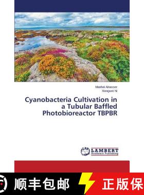 【3-4周达】Cyanobacteria Cultivation in a Tubular Baffled Photobioreactor TBPBR [9783847321040]