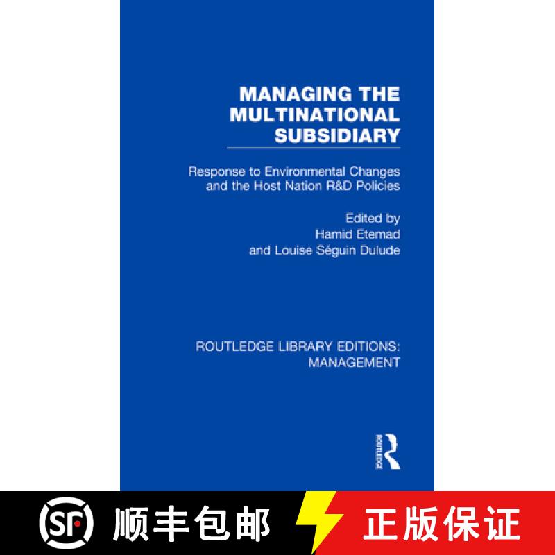 【3-4周达】Managing the Multinational Subsidiary: Response to Environmental Changes and the Host Nati... [9780815393214]