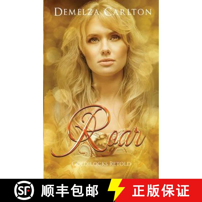 【3-4周达】Roar: Goldilocks Retold [9781925799163]
