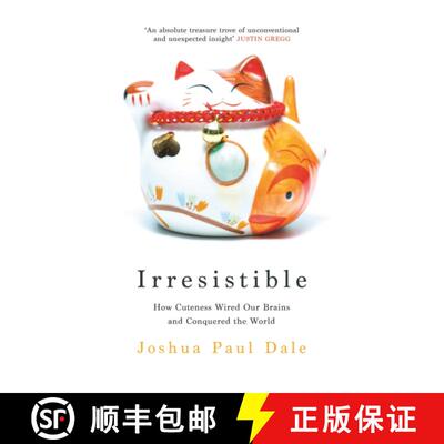 【3-4周达】Irresistible: How Cuteness Wired our Brains and Conquered the World [9781788162388]