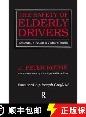 【3-4周达】The Safety of Elderly Drivers: Yesterday's Young in Today's Traffic [9781138538399]