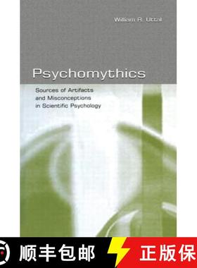【3-4周达】Psychomythics: Sources of Artifacts and Misconceptions in Scientific Psychology [9780415651172]