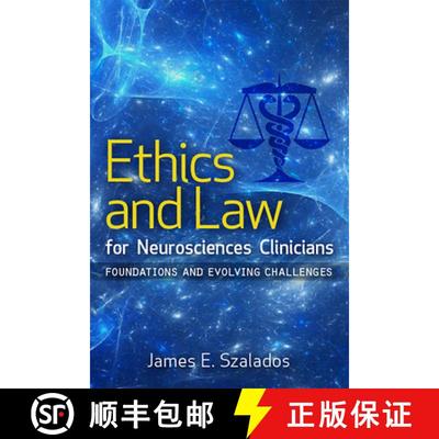 【3-4周达】Ethics and Law for Neurosciences Clinicians: Foundations and Evolving Challenges [9780813593883]