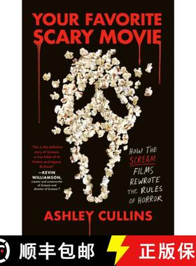 【3-4周达】Your Favorite Scary Movie: How the Scream Films Rewrote the Rules of Horror [9780593474709]