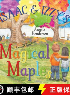 预订 Isaac and Izzy's Magical Maples [9781941720707]