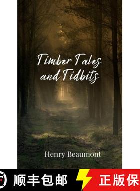 预订 Timber Tales and Tidbits [9781805674900]