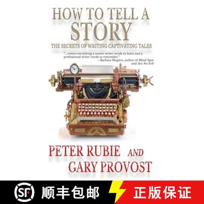【3-4周达】How to Tell a Story: The Secrets of Writing Captivating Tales [9781947187092]