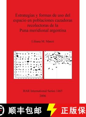 【3-4周达】Estrategias y formas de uso del espacio en poblaciones cazadoras recolectoras de la Puna m... [9781841719016]