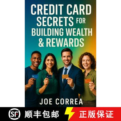 【3-4周达】Credit Card Secrets for Building Wealth & Rewards: A Step-by-Step Guide to Using Credit Ca... [9798349609473]