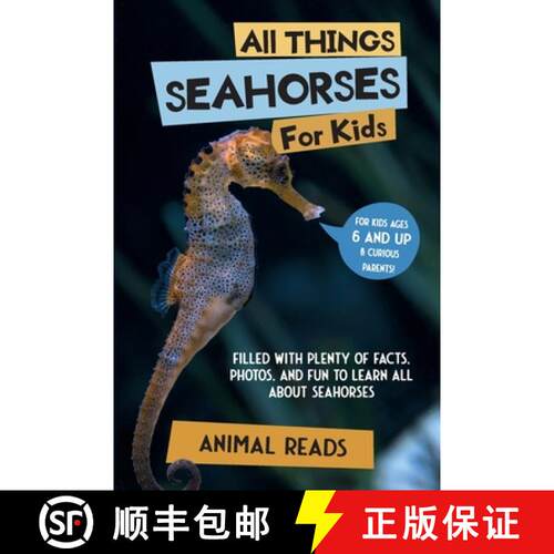【3-4周达】All Things Seahorses For Kids: Filled With Plenty of Facts, Photos, and Fun to Learn all A... [9783967721775]