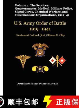 【3-4周达】United States Army Order of Battle 1919-1941. Volume IV.The Services: The Services: Quarte... [9781780399195]
