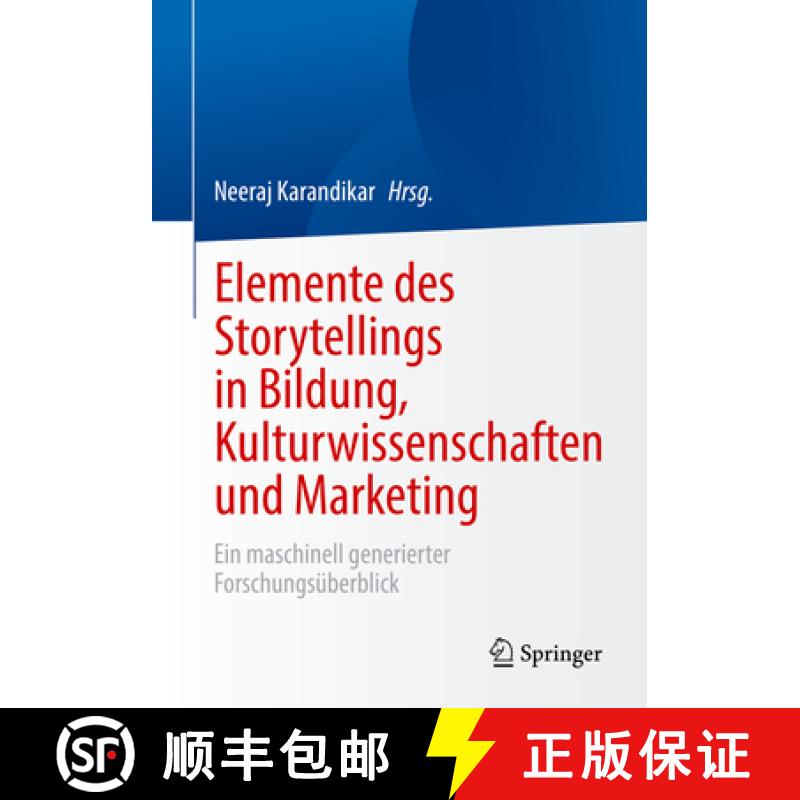 【3-4周达】Elemente des Storytellings in Bildung, Kulturwissenschaften und Marketing : Ein maschinell... [9783662662922]