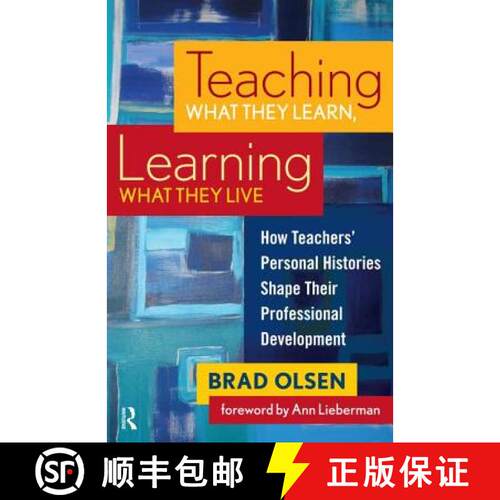 【3-4周达】Teaching What They Learn, Learning What They Live: How Teachers' Personal Histories Shape ... [9781594515378]