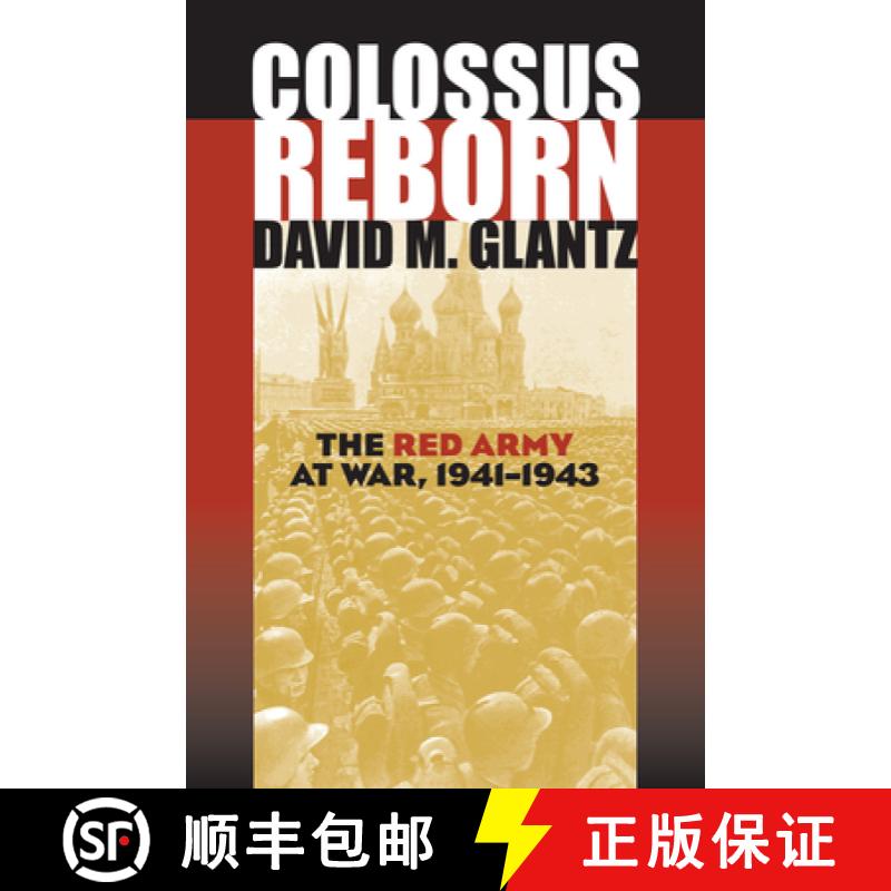 【3-4周达】Colossus Reborn: The Red Army at War, 1941-1943 [9780700613533]