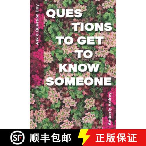 【3-4周达】Ask a Question Day - Questions To Get To Know Someone: Icebreaker Relationship Couple Conv... [9781989921081]