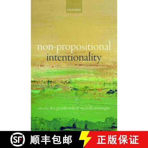 【3-4周达】精装 Non-Propositional Intentionality [9780198732570]