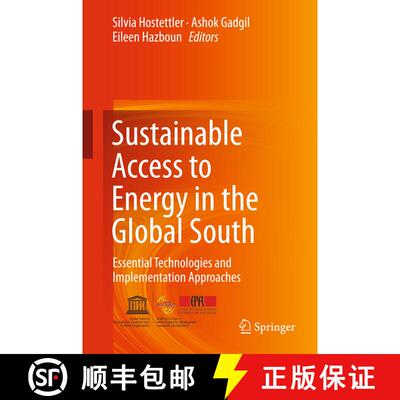 【3-4周达】Sustainable Access to Energy in the Global South : Essential Technologies and Implementati... [9783319202082]