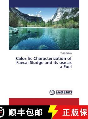 预订 Calorific Characterization of Faecal Sludge and its use as a Fuel [9783659750380]